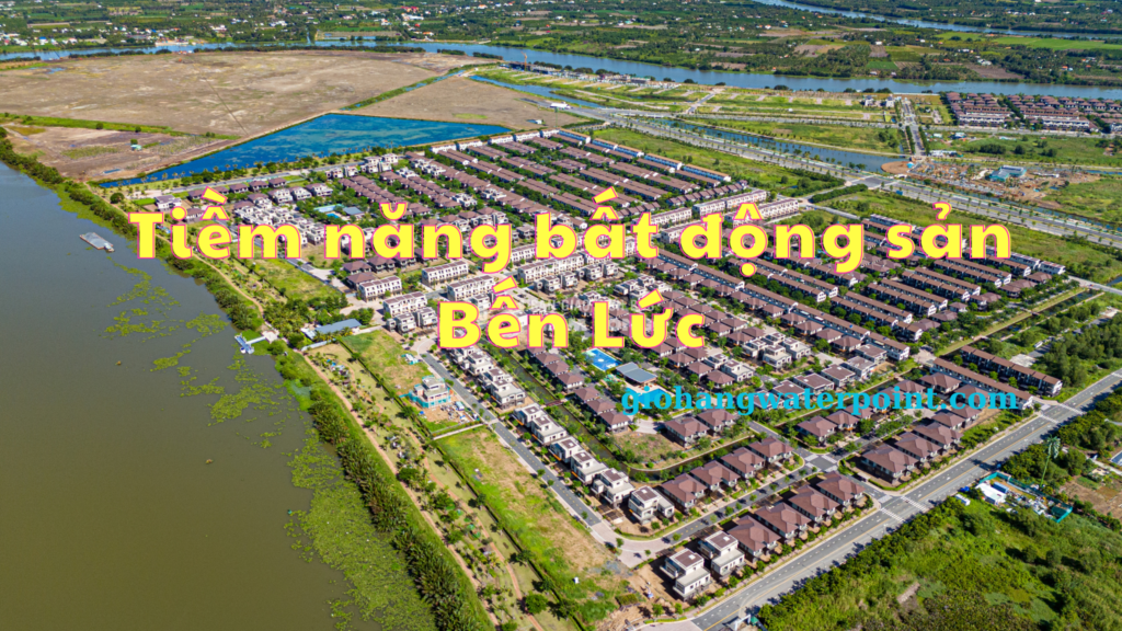 Tiềm năng bất động sản Bến Lức