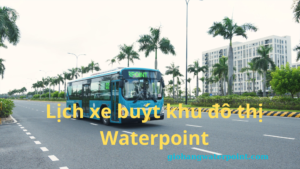 Lịch xe buýt khu đô thị Waterpoint